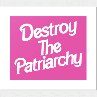 Destroy the Patriarchy - Barbie inspired Posters and Art